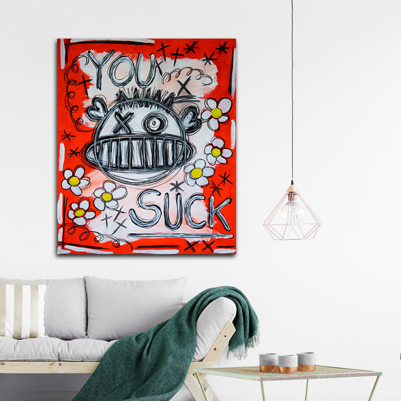 YOU SUCK (100 x 120 cm)